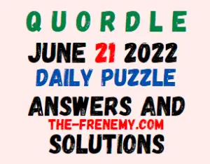 Quordle June 21 2022 Answers Puzzle and Solution