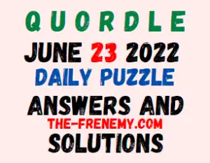 Quordle June 23 2022 Answers Puzzle and Solution