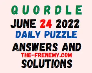 Quordle June 24 2022 Answers Puzzle and Solution