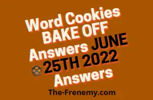 Word Cookies Bake off June 25 2022 Answers Puzzle and Solution