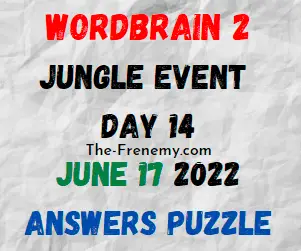 WordBrain 2 Jungle Event Day 14 June 17 2022 Answers