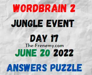 WordBrain 2 Jungle Event Day 17 June 20 2022 Answers and Solution
