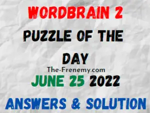 WordBrain 2 Puzzle of the Day June 25 2022 Answers