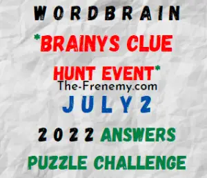 WordBrain Brainys Clue Hunt Event July 2 2022 Answers and Solution