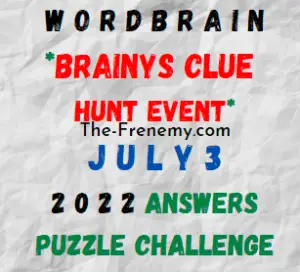 WordBrain Brainys Clue Hunt Event July 3 2022 Answers and Solution