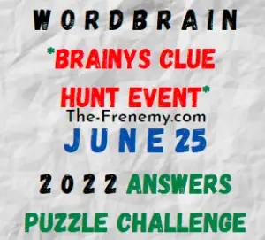 WordBrain Brainys Clue Hunt Event June 25 2022 Answers Puzzle and Solution