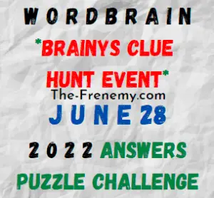 WordBrain Brainys Clue Hunt Event June 28 2022 Answers Puzzle and Solution