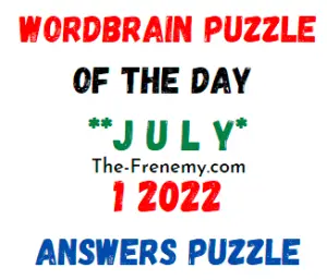 WordBrain Puzzle of the Day July 1 2022 Answers and Solution
