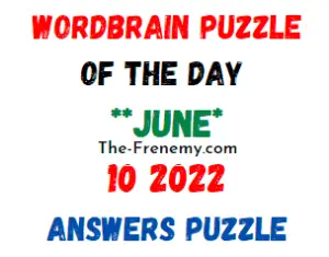 WordBrain Puzzle of the Day June 10 2022 Answers Puzzle and Solution