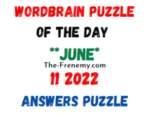 WordBrain Puzzle of the Day June 11 2022 Answers Puzzle and Solution