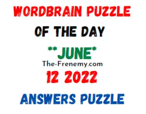 WordBrain Puzzle of the Day June 12 2022 Answers Puzzle and Solution