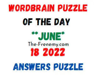 WordBrain Puzzle of the Day June 18 2022 Answers and Solution