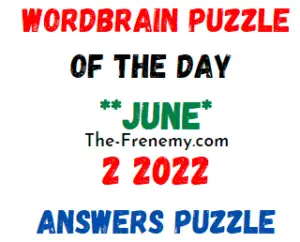WordBrain Puzzle of the Day June 2 2022 Answers Today