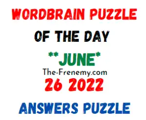WordBrain Puzzle of the Day June 26 2022 Answers and Solution
