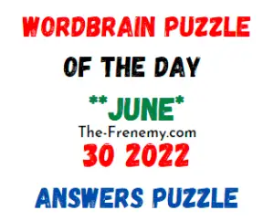 WordBrain Puzzle of the Day June 30 2022 Answers and Solution