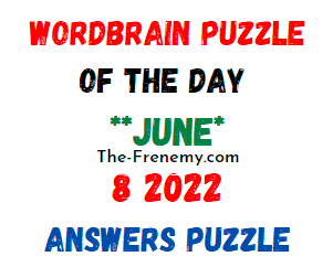 WordBrain Puzzle of the Day June 8 2022 Answers