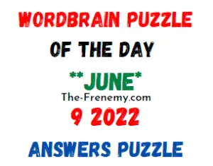 WordBrain Puzzle of the Day June 9 2022 Answers Puzzle and Solution