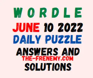 Wordle June 10 2022 Answers Puzzle and Solution for Today