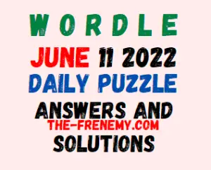 Wordle June 11 2022 Answers Puzzle and Solution for Today