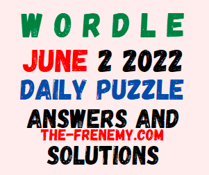 Wordle June 2 2022 Answer for Today