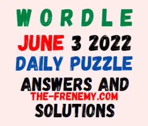 Wordle June 3 2022 Answer for Today