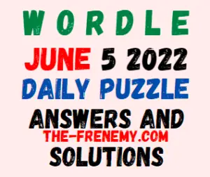 Wordle June 5 2022 Answer for Today