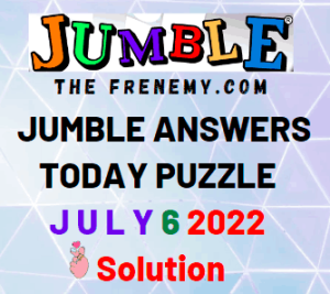 Daily Jumble July 6 2022 Answers Puzzle and Solution