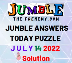 Jumble Answers for July 14 2022 Solution