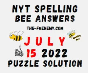 New York Times Spelling Bee July 15 2022 Answers
