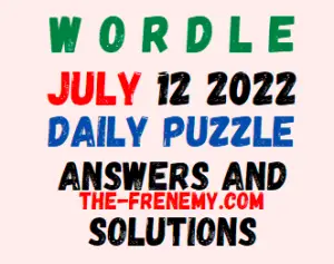 New York Times Wordle July 12 2022 Answers Puzzle