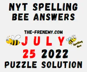 Nyt Spelling Bee Answers July 25 2022 Solution