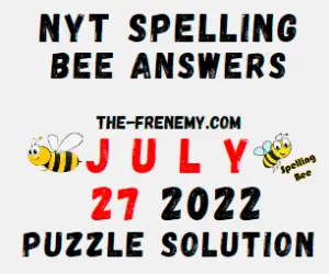 Nyt Spelling Bee Answers July 27 2022 Solution