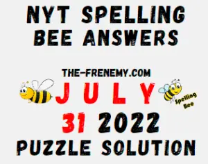 Nyt Spelling Bee Answers July 31 2022 Solution