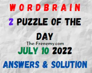 WordBrain 2 Puzzle of the Day July 10 2022 Answers and Solution