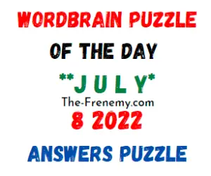WordBrain Puzzle of the Day July 8 2022 Answers and Solution