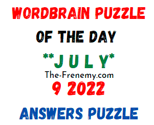 WordBrain Puzzle of the Day July 9 2022 Answers and Solution
