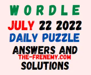 Wordle July 22 2022 Answers Puzzle and Solution