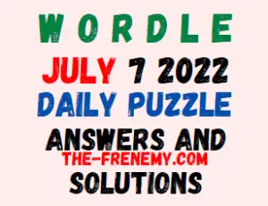 Wordle July 7 2022 Answers Puzzle and Solution