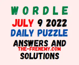 Wordle July 9 2022 Answers Puzzle and Solution