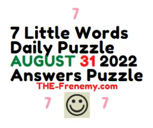 7 Little Words August 31 2022 Answers and Solution