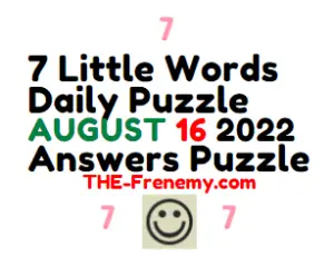 7 Little Words Daily August 16 2022 Answers