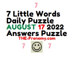 7 Little Words Daily August 17 2022 Answers