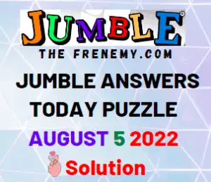 Jumble Answers For August 5 2022 Solution
