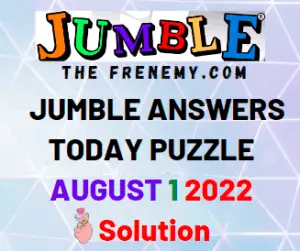 Jumble Answers for August 1 2022 Solution
