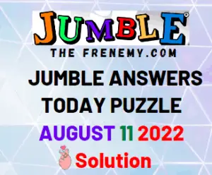 Jumble Answers for August 11 2022 Solution