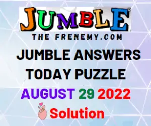 Jumble Answers for August 29 2022 Solution