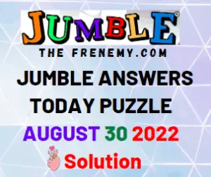 Jumble Answers for August 30 2022 Solution