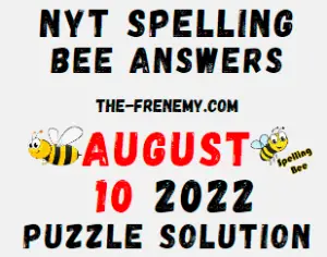 Nyt Spelling Bee Answers August 10 2022 Solution