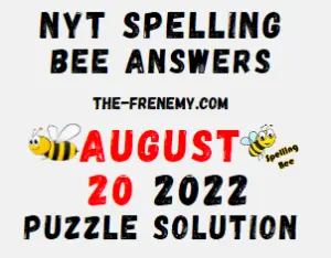 Nyt Spelling Bee Answers August 20 2022 Solution