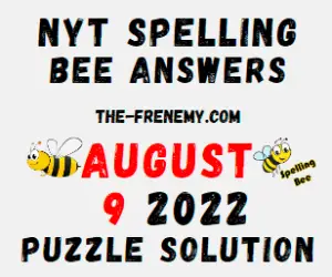 Nyt Spelling Bee Answers August 9 2022 Solution